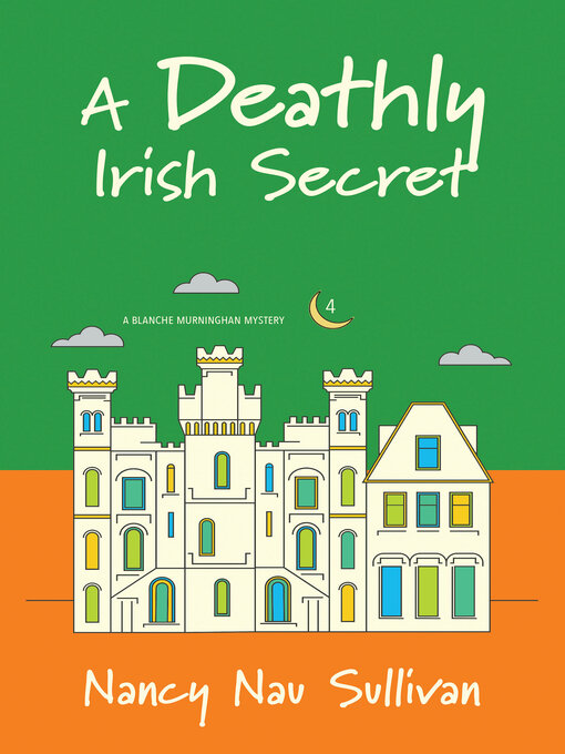 Title details for A Deathly Irish Secret by Nancy Nau Sullivan - Available